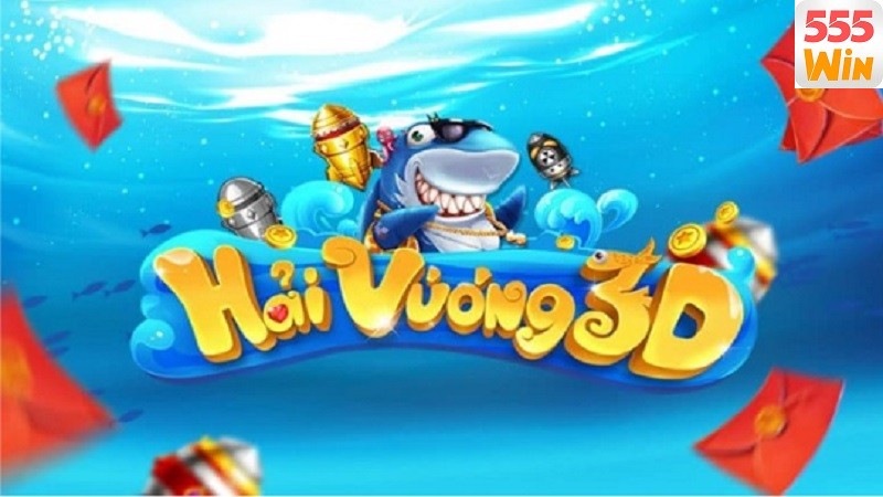 Giới thiệu bắn cá Hải Vương trên 555win