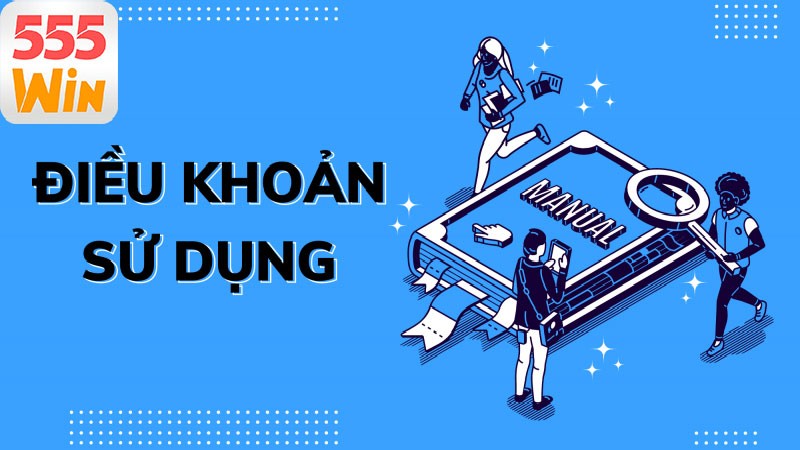 Điều khoản sử dụng 555win về các quy tắc cá cược