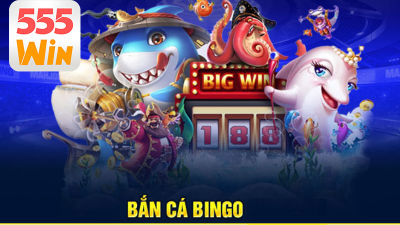 Tổng quan về Bắn Cá Bingo