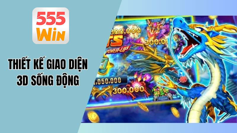 Thiết kế giao diện đồ họa bắn cá Long Vương 3D sinh động Thiết kế giao diện đồ họa bắn cá Long Vương 3D sinh động