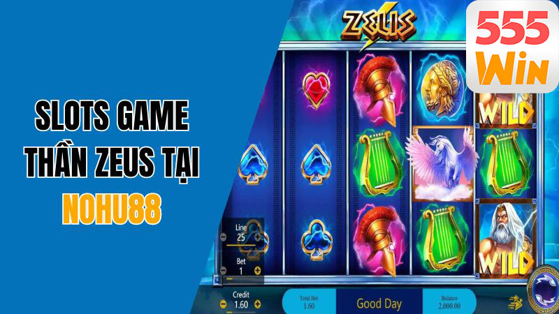 Slots game zeus tại nohu88